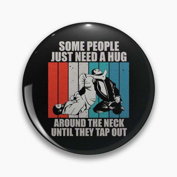 Item preview, Some People Just Need A Hug Around The Neck Until They Tap Out - Brazilian Jiu Jitsu Vintage Gift designed and sold by marthavelony.