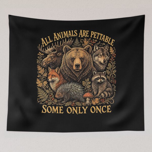 Item preview, Vintage All Animals Are Pettable Some Only Once designed and sold by TysonLangosh.