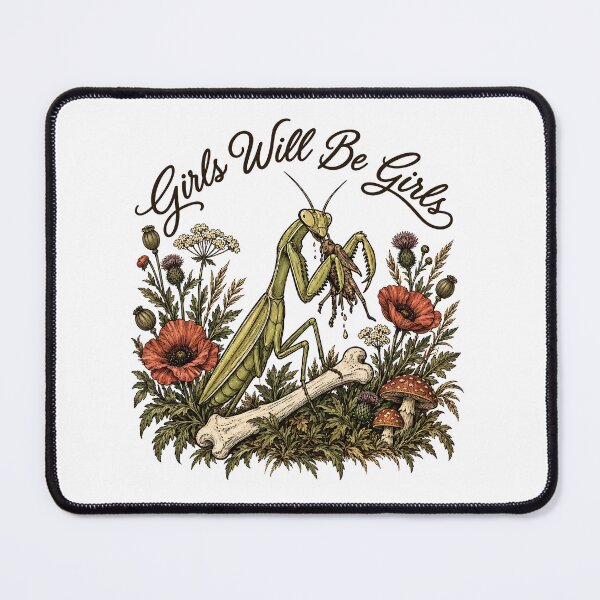Item preview, Girls Will Be Girls Praying Mantis Feminist Graphic designed and sold by dexlawpie.