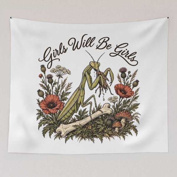 Item preview, Girls Will Be Girls Praying Mantis Feminist Graphic designed and sold by dexlawpie.