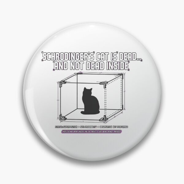 Item preview, SCHRÖDINGER'S CAT IS DEAD... AND NOT DEAD INSIDE designed and sold by GeeklyShirts.