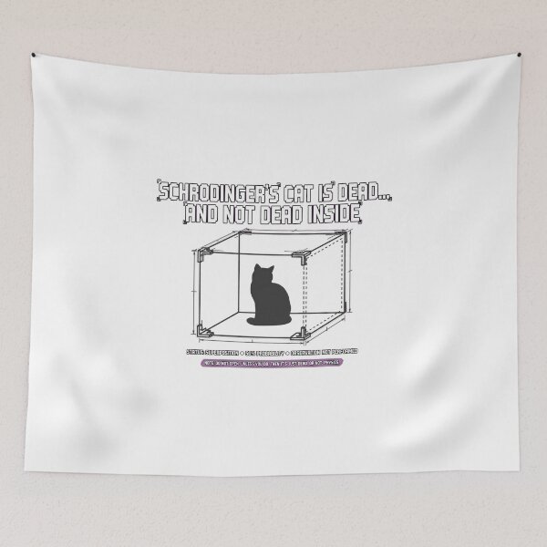 Item preview, SCHRÖDINGER'S CAT IS DEAD... AND NOT DEAD INSIDE designed and sold by GeeklyShirts.