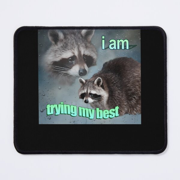 Item preview, I Am Trying My Best Raccoon Word Art Meme designed and sold by alicealisha.