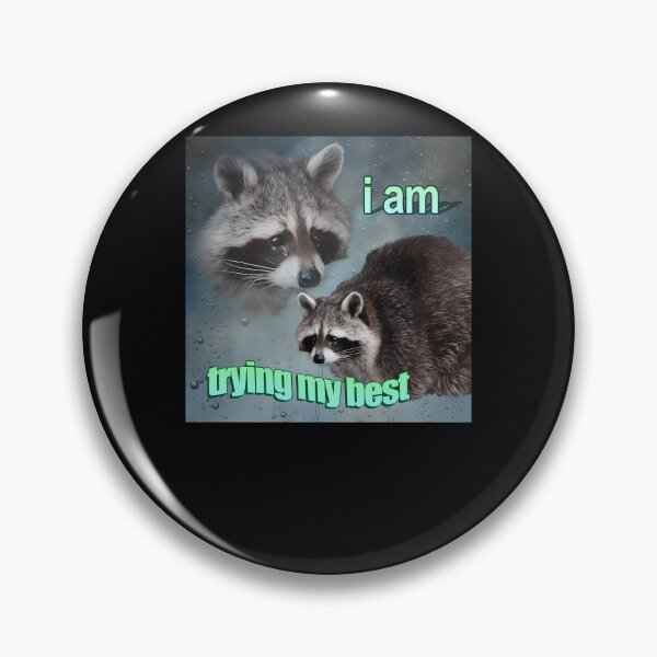 Item preview, I Am Trying My Best Raccoon Word Art Meme designed and sold by alicealisha.