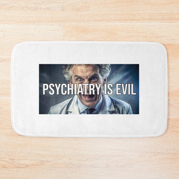 Item preview, Psychiatry Is Evil designed and sold by FakePeopleSuck.