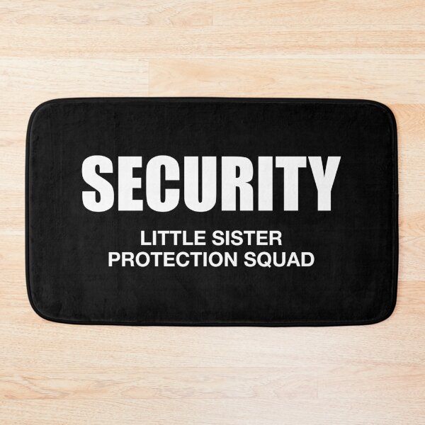 Item preview, Security Little Sister Protection Squad - Funny Boys Brother Family Gift designed and sold by anerahilsya.