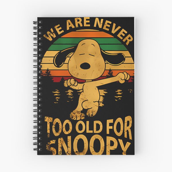 Item preview,  We Are Never Too Old For Snoopy designed and sold by hrxtslush.