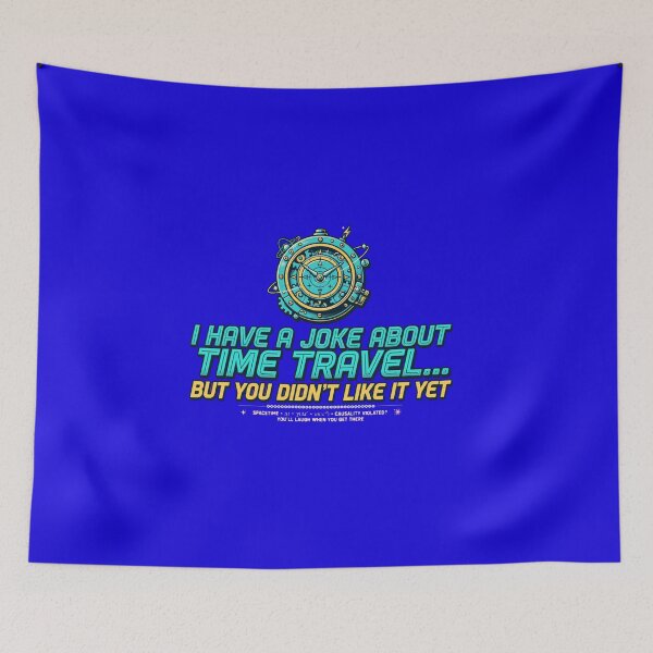 Item preview, I Have a Joke About Time Travel designed and sold by GeeklyShirts.
