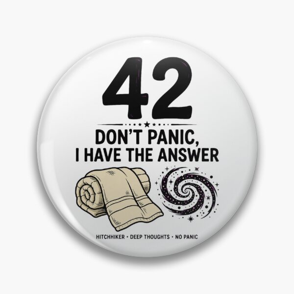 Item preview, 42 - DON'T PANIC, I HAVE THE ANSWER designed and sold by GeeklyShirts.