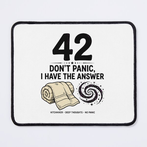 Item preview, 42 - DON'T PANIC, I HAVE THE ANSWER designed and sold by GeeklyShirts.
