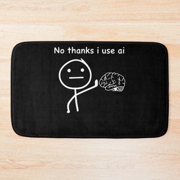 Item preview, No Thanks I Use Ai Meme Skip Brain Use Ai Humor designed and sold by TysonLangosh.