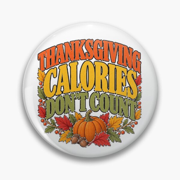 Item preview, Thanksgiving Calories Don't Count designed and sold by tnwbank.