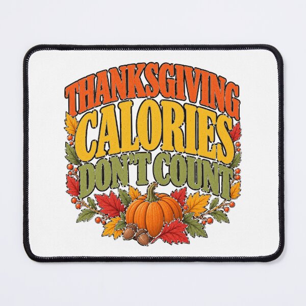 Item preview, Thanksgiving Calories Don't Count designed and sold by tnwbank.