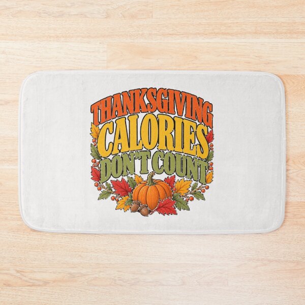 Item preview, Thanksgiving Calories Don't Count designed and sold by tnwbank.