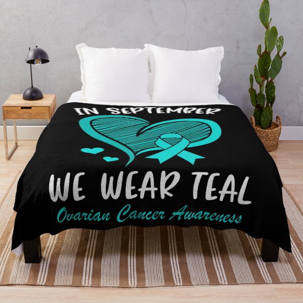 Item preview, In September We Wear Teal For Ovarian Cancer Awareness Month designed and sold by TysonLangosh.