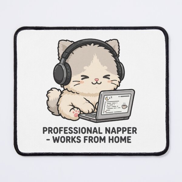 Item preview, Professional Napper - Works From Home designed and sold by GeeklyShirts.