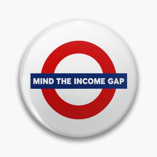 Item preview, Mind the Income Gap designed and sold by bkxxl.