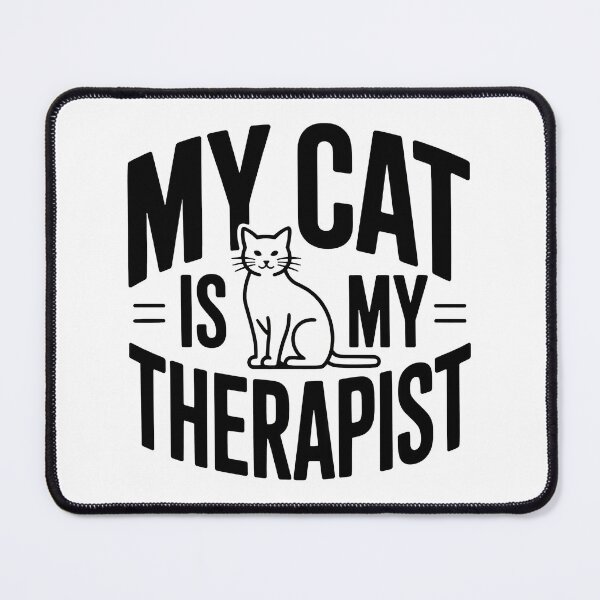 Item preview, My Cat Is My Therapist Graphic designed and sold by SoyLamderma.