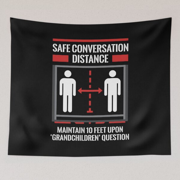 Item preview, Safe Conversation Distance Grandchildren Question Sign designed and sold by SplashTastic.
