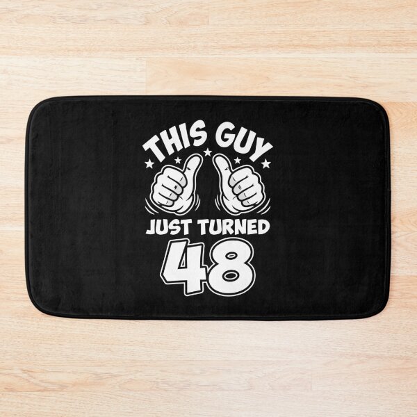 Item preview, This Guy Just Turned 48 Fortieth Eighth Birthday Men Celebration designed and sold by PopStars1993.