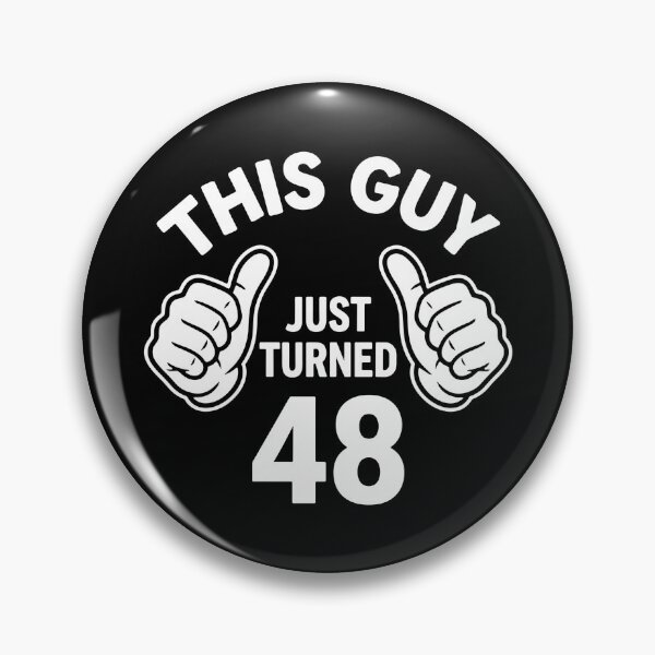 Item preview, This Guy Just Turned 48 Forty Eight Birthday Men Celebration designed and sold by PopStars1993.