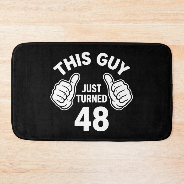 Item preview, This Guy Just Turned 48 Forty Eight Birthday Men Celebration designed and sold by PopStars1993.