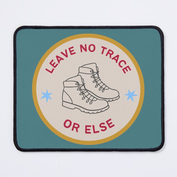 Item preview, Leave no trace or else  designed and sold by ktthegreat.