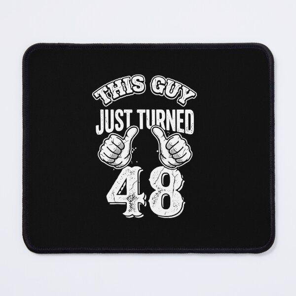 Item preview, This Guy Just Turned 48 Birthday Celebration Forty Eighth Men  designed and sold by PopStars1993.
