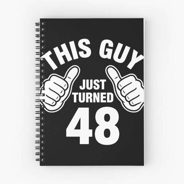 Item preview, This Guy Just Turned 48 Forty Eight Birthday For Men designed and sold by PopStars1993.