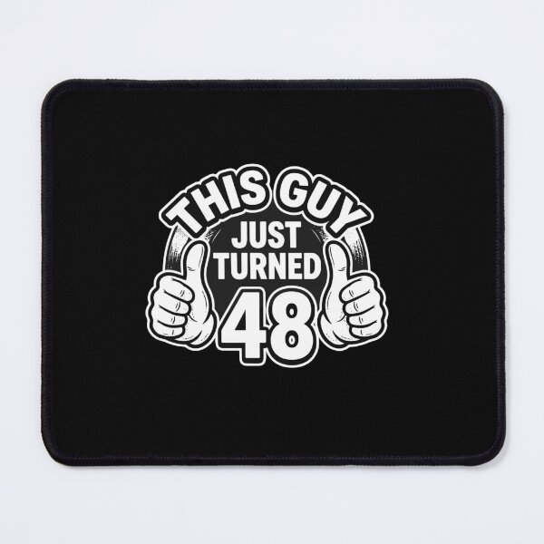 Item preview, This Guy Just Turned 48 Fortyeight Birthday Men Celebration designed and sold by PopStars1993.