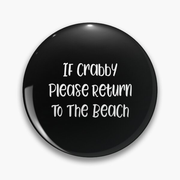 Item preview, Funny Crabby Slogan designed and sold by kapotka.