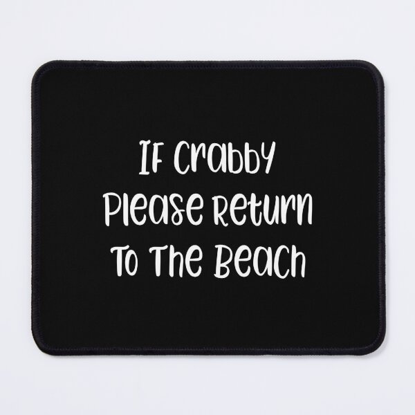 Item preview, Funny Crabby Slogan designed and sold by kapotka.