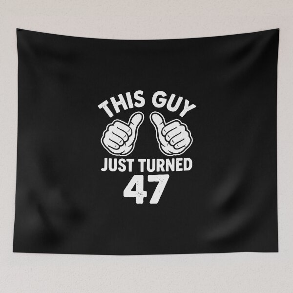 Item preview, This Guy Just Turned 47 Men's Forty Seventh Birthday Celebration designed and sold by PopStars1993.