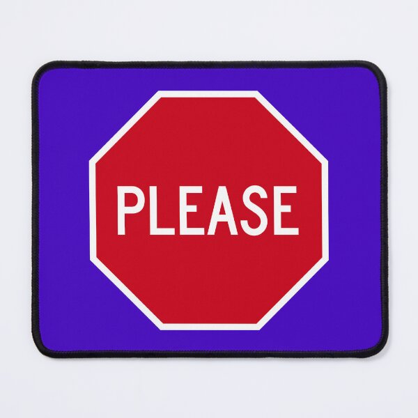 Item preview, Please Stop Sign designed and sold by Karate Octopus.