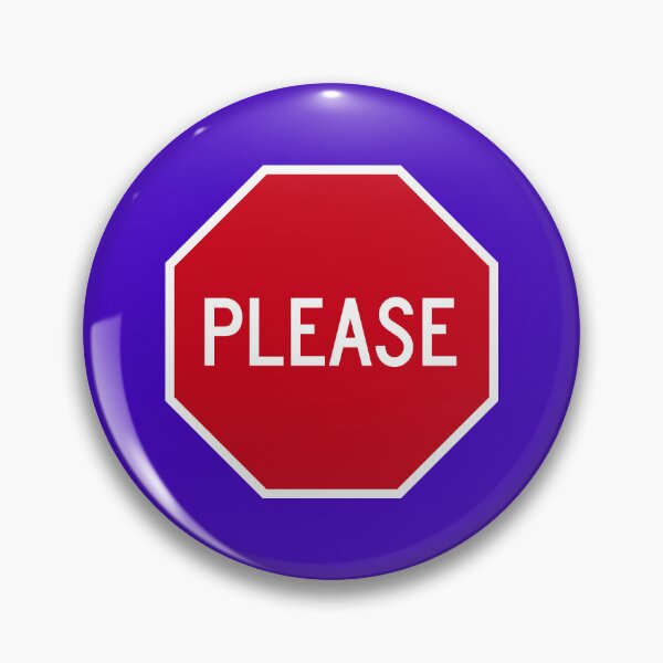 Item preview, Please Stop Sign designed and sold by Karate Octopus.
