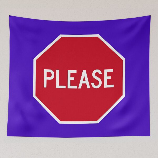 Item preview, Please Stop Sign designed and sold by Karate Octopus.