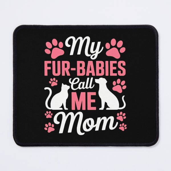 Item preview, My Fur-Babies Call Me Mom Cat Dog Paw Prints designed and sold by SoyLamderma.