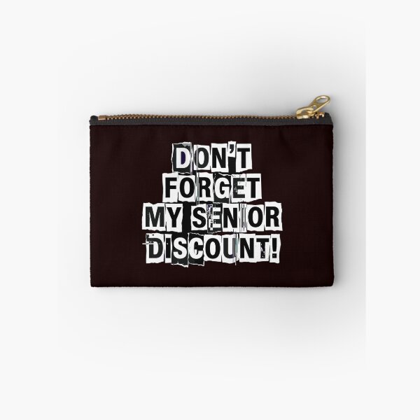 Item preview, Don't Forget My Senior Discount! Funny Senior Citizen Humor Retirement designed and sold by PopStars1993.