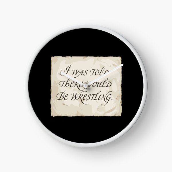 Item preview, I Was Told There Would Be Wrestling Wrestling Fan Humor Sarcastic Quote designed and sold by PopStars1993.