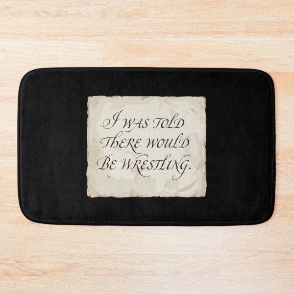 Item preview, I Was Told There Would Be Wrestling Wrestling Fan Humor Sarcastic Quote designed and sold by PopStars1993.