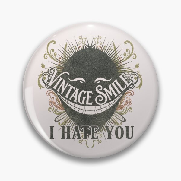 Item preview, I HATE YOU VINTAGE SMILE designed and sold by SkrabinhoArt.