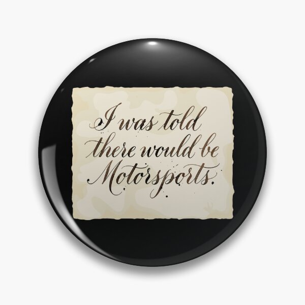 Item preview, I Was Told There Would Be Motorsports Racing Fan Enthusiast designed and sold by PopStars1993.