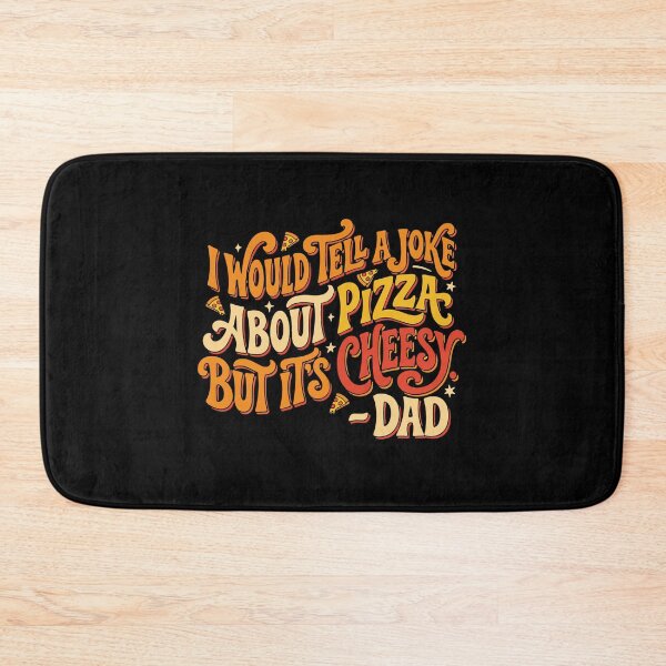 Item preview, I Would Tell A Joke About Pizza But It's Cheesy - Dad Funny Father Pun designed and sold by PopStars1993.