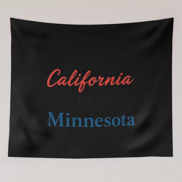 Item preview, Looking California Feeling Minnesota State Contrast designed and sold by PHILCPHERSON.