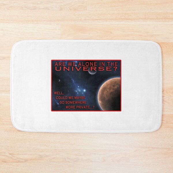 Item preview, Are We Alone On The Universe - Well Could We Maybe Go Somewhere More Private designed and sold by Rayan-hopper.