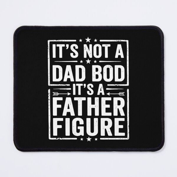 Item preview, It's Not A Dad Bod It's A Father Figure Dad Humor Father's Day designed and sold by SofiBlair.
