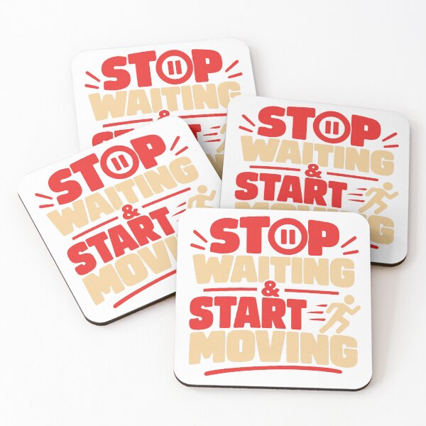 Item preview, Stop Waiting & Start Moving – Motivational Action & Success Design designed and sold by Lovestickerco.