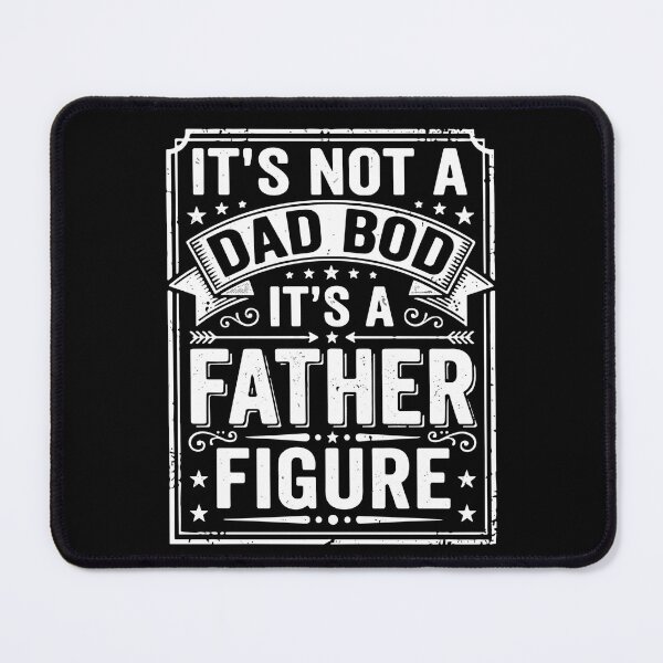 Item preview, It's Not A Dad Bod It's A Father Figure Funny Dad designed and sold by SofiBlair.