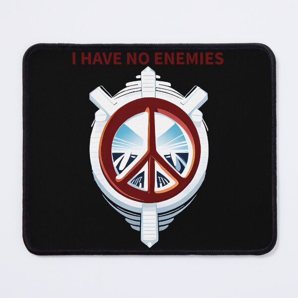 Item preview, I Have No Enemie designed and sold by DigitalEmpower.