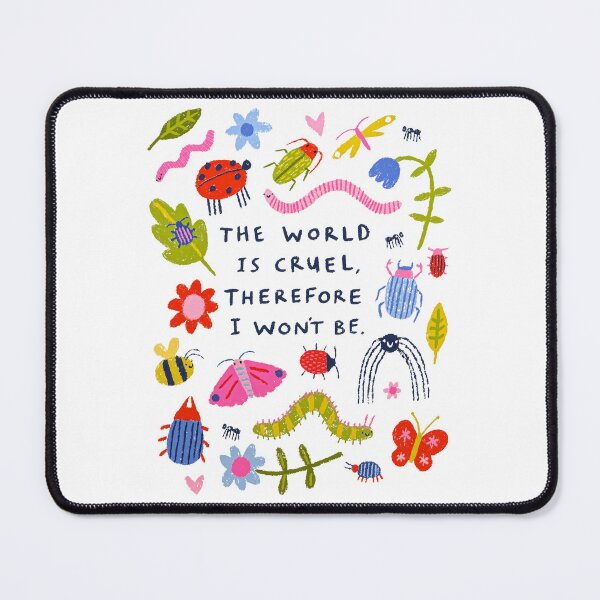 Item preview, The world is cruel, therefore I won't be designed and sold by Sanchez-Cast.
